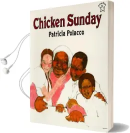 Chicken Sunday Audiobook download free by Patricia Polacco