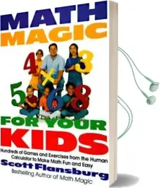 Math Magic for Your Kids Audiobook download free by Scott Flansburg
