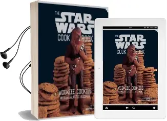 The Star Wars Cookbook: Wookiee Cookies and Other Galactic Recipes Audiobook download free by Robin Davies