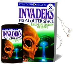 Invaders From Outer Space: Real-Life Stories of Ufos Audiobook download free by Philip Brookes