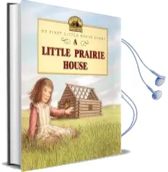 Little Prairie House Audiobook download free by Laura Ingalls Wilder