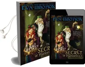 The Secret of Platform 13 Audiobook download free by Eva Ibbotson