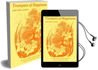 Trumpets of Happiness and Other Stories: An Early Reader Audiobook download free by Brien Masters