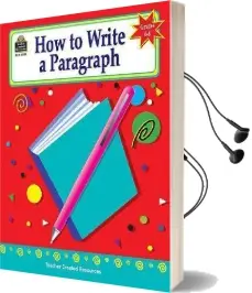 How to Write a Paragraph, Grades 6-8 Audiobook download free by Kathleen Null
