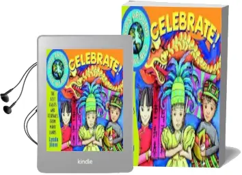 Kids Around the World Celebrate!: The Best Feasts and Festivals From Many Lands Audiobook download free by Lynda Jones
