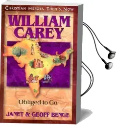 William Carey: Obliged to go Audiobook download free by Geoff Benge