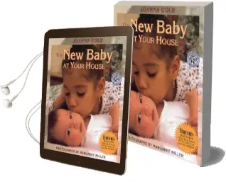 The new Baby at Your House Audiobook download free by Joanna Cole