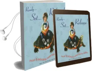 Ready... Set... Release!: Music and Relaxation Exercises for Children Audiobook download free by Roger J. Klein