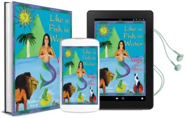 Like a Fish in Water: Yoga for Children Audiobook download free by Isabelle Koch