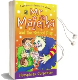 Mr Majeika and the School Play Audiobook download free by Humphrey Carpenter