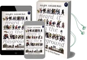 Heard it in the Playground Audiobook download free by Allan Ahlberg