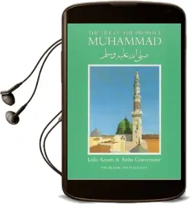 The Life of the Prophet Muhammad Audiobook download free by Leila Azzam