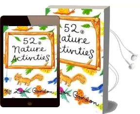 52 Nature Activities Audiobook download free by Lynn Gordon