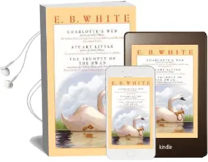 E. b. White box set: Charlotte'S Web, Stuart Little, the Trumpet of the Swan Audiobook download free by E B White