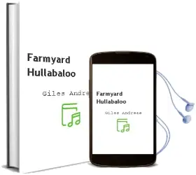 Farmyard Hullabaloo Audiobook download free by Giles Andreae