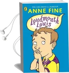 Loudmouth Louis Audiobook download free by Anne Fine