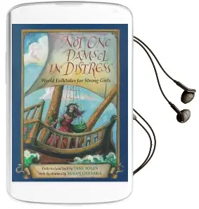 Not one Damsel in Distress: World Folktales for Strong Girls Audiobook download free by Jane Yolen