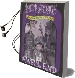 Awful end Audiobook download free by Philip Ardagh