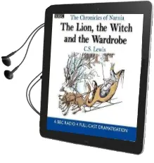 The Chronicles of Narnia: The Lion, the Witch and the Wardrobe: A bbc Radio 4 Full-Cast Dramatisation Audiobook download free by Bbc