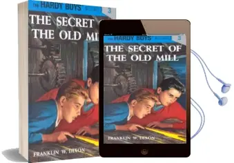 The Secret of the old Mill Audiobook download free by Franklin W. Dixon
