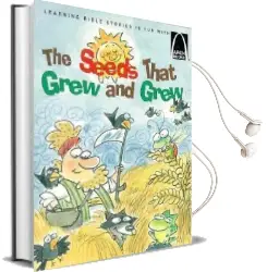 Seeds That Grew and Grew, The: Arch Book Audiobook download free by Arch Books