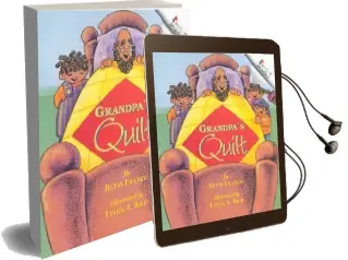 Grandpa'S Quilt Audiobook download free by Betsy Bild Franco