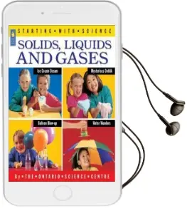 Solids, Liquids and Gases Audiobook download free by Centre Science Ontario