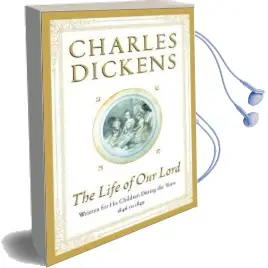 The Life of our Lord Audiobook download free by Charles Dickens