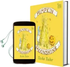 Pumpkin Moonshine Audiobook download free by Tasha Tudor