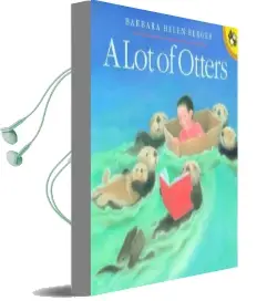 A lot of Otters Audiobook download free by Barbara Berger