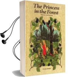 The Princess in the Forest Audiobook download free by Sibylle Von Olfers