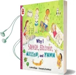 Why i Sneeze, Shiver, Hiccup and Yawn Audiobook download free by Melvin Berger
