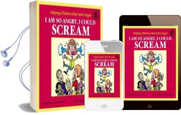 I am so Angry, i Could Scream: Helping Children Deal With Anger Audiobook download free by Laura Fox