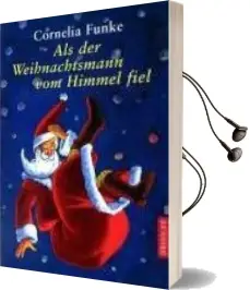 Als der Weihnachtsmann vom Himmel Fiel Audiobook download free by Cornelia Funke