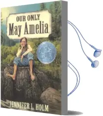 Our Only may Amelia Audiobook download free by Jennifer L. Holm