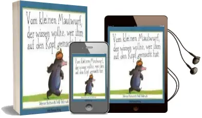 Vom Kleinen Maulwurf, der Wissen Wollte, wer ihm auf den Kopt Gemacht... Audiobook download free by Werner Holzwarth