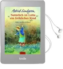 Natürlich ist Lotta ein Fröhliches Kind Audiobook download free by Astrid Lindgren