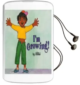 I'M Growing Audiobook download free by Aliki