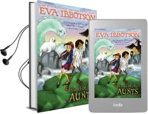 Island of the Aunts Audiobook download free by Eva Ibbotson