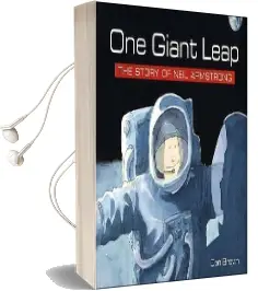 One Giant Leap: The Story of Neil Armstrong Audiobook download free by Don Brown