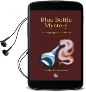 Blue Bottle Mystery: An Asperger Adventure Audiobook download free by Kathy Hoopmann