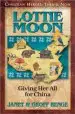 Audiobook Lottie Moon: Giving her all for China author Janet Benge