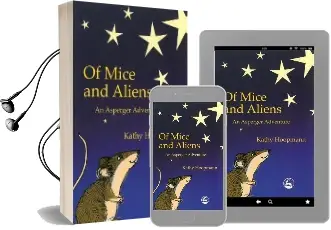 Of Mice and Aliens: An Asperger Adventure Audiobook download free by Kathy Hoopmann