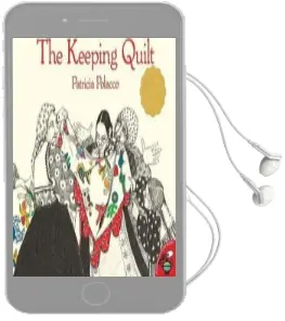The Keeping Quilt Audiobook download free by Patricia Polacco