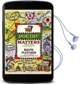 Poetry Matters Audiobook download free by Ralph Fletcher