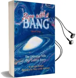 Born With a Bang: Book One: The Universe Tells our Cosmic Story Audiobook download free by Jennifer Morgan