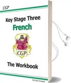 Key Stage 3 French the Workbook Audiobook download free by Cgp Books