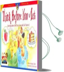 Think Before you act: Learning About Self-Discipline and Self-Control Audiobook download free by Creative Teaching Press