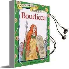 Famous People, Famous Lives: Boudicca Audiobook download free by Emma Fischel