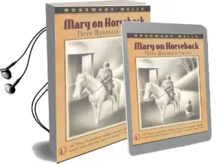 Mary on Horseback: Three Mount Audiobook download free by Wells